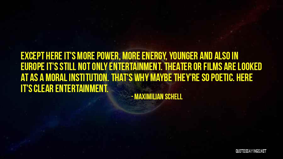 Volledige Inductie Quotes By Maximilian Schell Volledige Inductie Quotes By Maximilian Schell