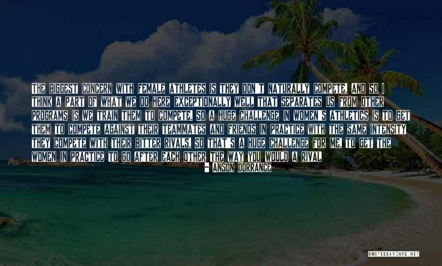 Volleyball And Friends Quotes By Anson Dorrance Volleyball And Friends Quotes By Anson Dorrance