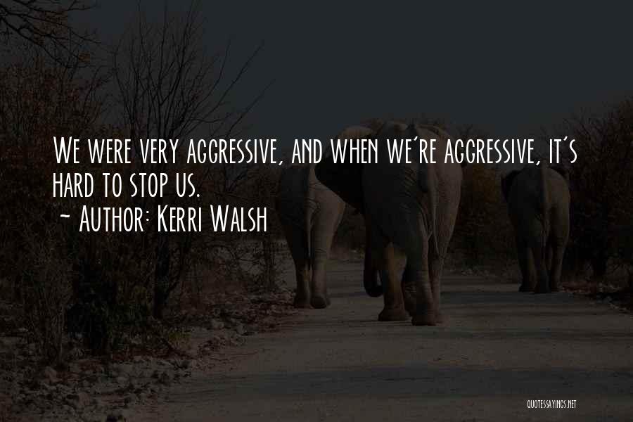 Volleyball From Kerri Walsh Quotes By Kerri Walsh