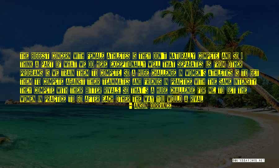 Volleyball Practice Quotes By Anson Dorrance Volleyball Practice Quotes By Anson Dorrance