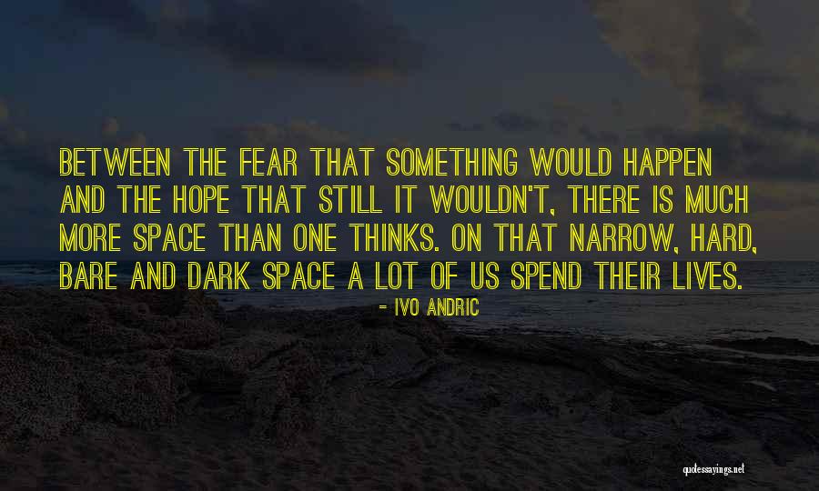 Vollkommen Widebody Quotes By Ivo Andric Vollkommen Widebody Quotes By Ivo Andric
