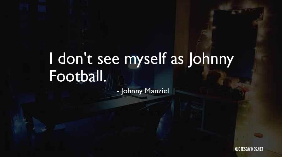 Vollmers List Quotes By Johnny Manziel Vollmers List Quotes By Johnny Manziel