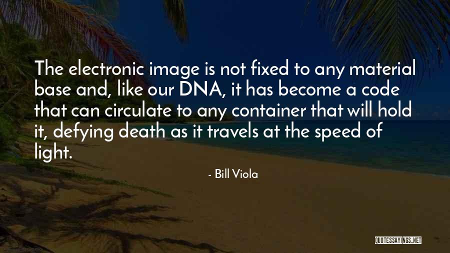 Volmanova Vila Quotes By Bill Viola Volmanova Vila Quotes By Bill Viola