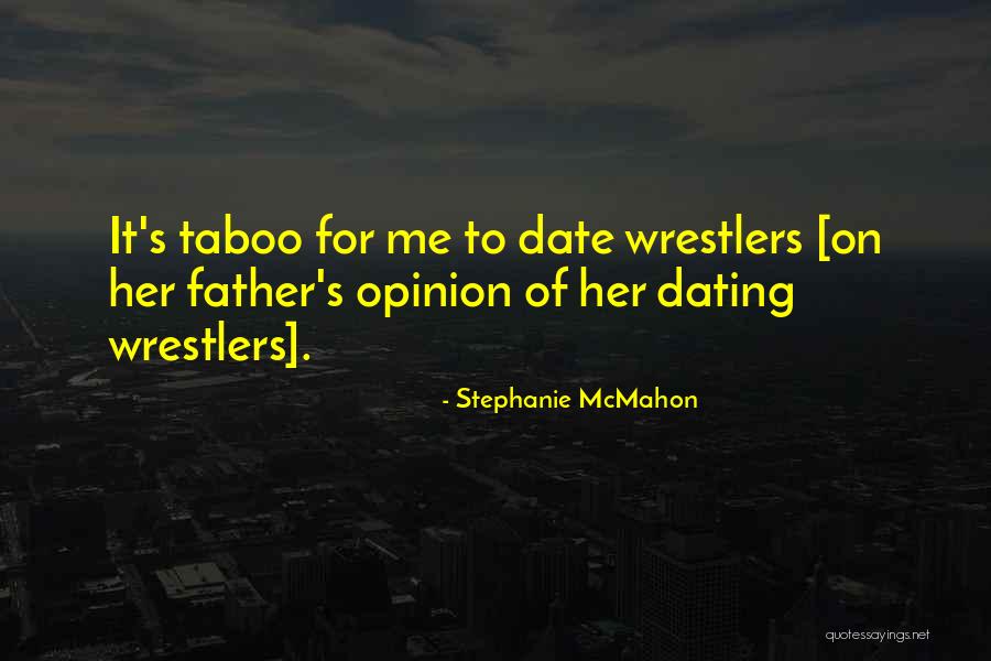 Volmert Judy Quotes By Stephanie McMahon Volmert Judy Quotes By Stephanie McMahon