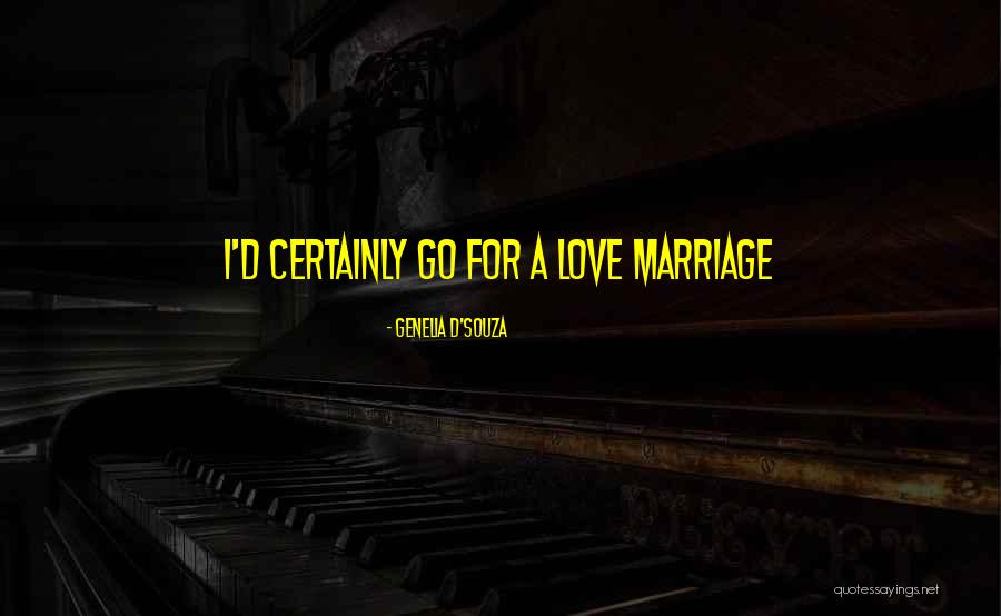 Volmertowing Quotes By Genelia D'Souza Volmertowing Quotes By Genelia D'Souza