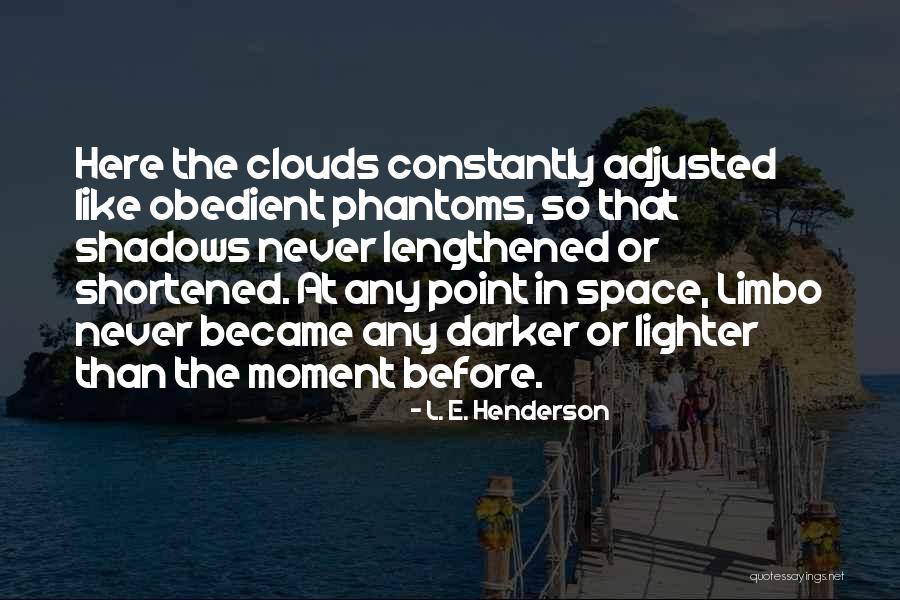 Volodino Quotes By L. E. Henderson Volodino Quotes By L. E. Henderson