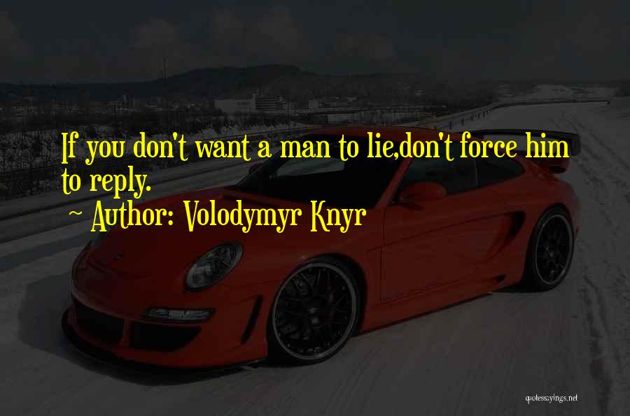 Volodymyr Knyr Quotes 1552229