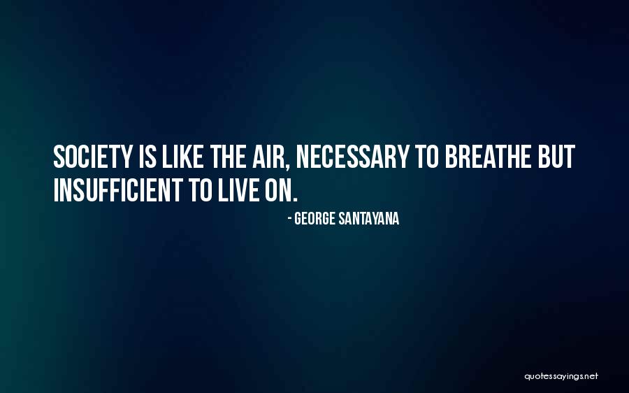 Volovants Quotes By George Santayana Volovants Quotes By George Santayana