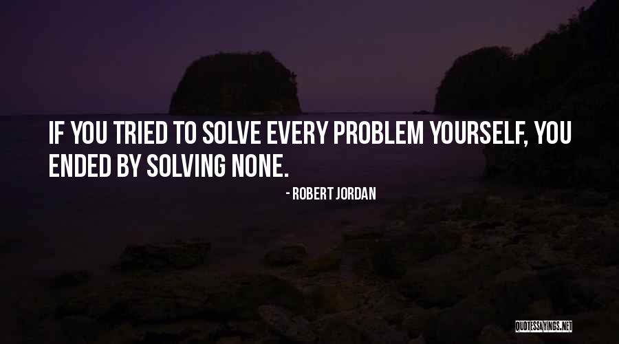 Volscians Quotes By Robert Jordan