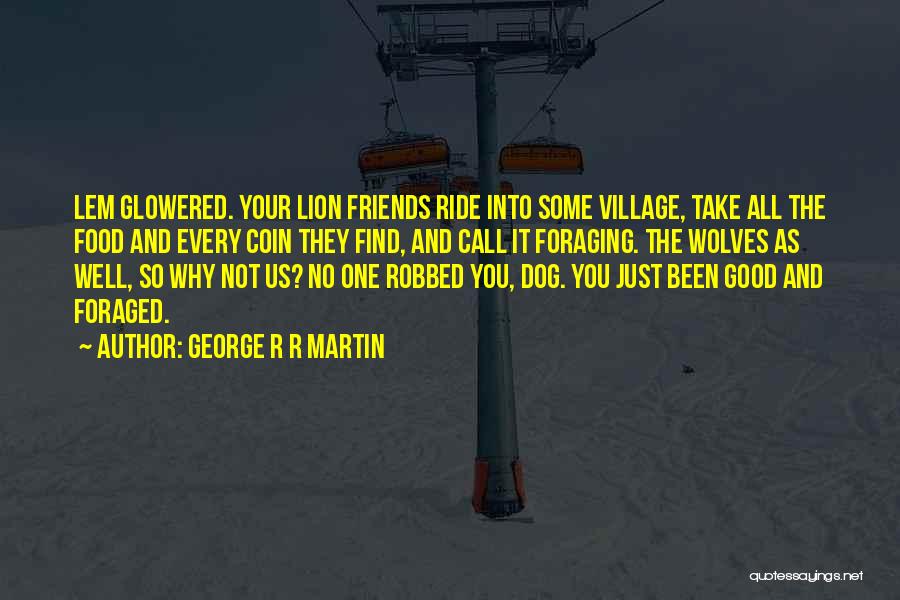 Voltada S Ylenen Quotes By George R R Martin
