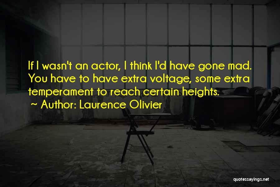 Voltage Quotes By Laurence Olivier