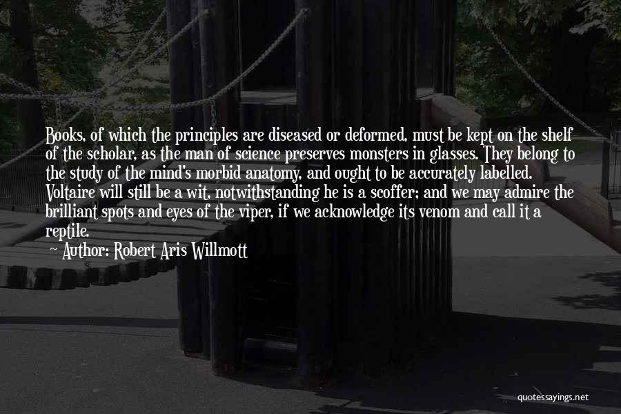 Voltaire's Quotes By Robert Aris Willmott