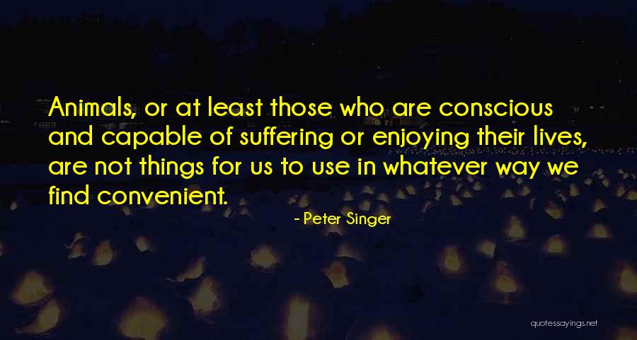 Volterra Kirkland Quotes By Peter Singer Volterra Kirkland Quotes By Peter Singer