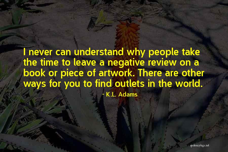 Voluble In A Sentence Quotes By K.L. Adams Voluble In A Sentence Quotes By K.L. Adams
