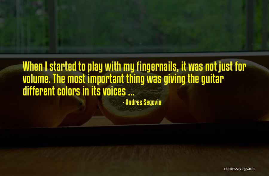 Volume I Quotes By Andres Segovia Volume I Quotes By Andres Segovia