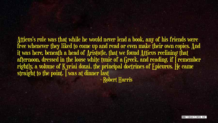 Volume I Quotes By Robert Harris Volume I Quotes By Robert Harris