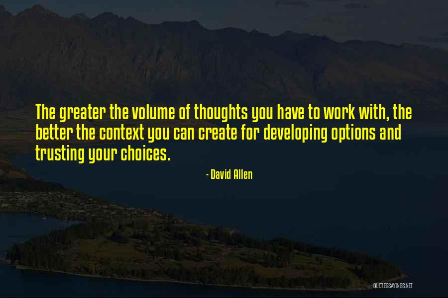 Volume Quotes By David Allen