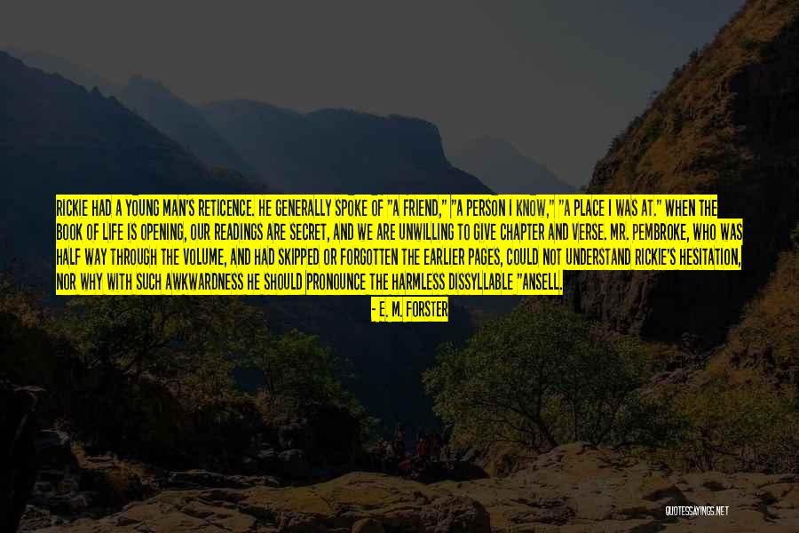 Volume Quotes By E. M. Forster Volume Quotes By E. M. Forster