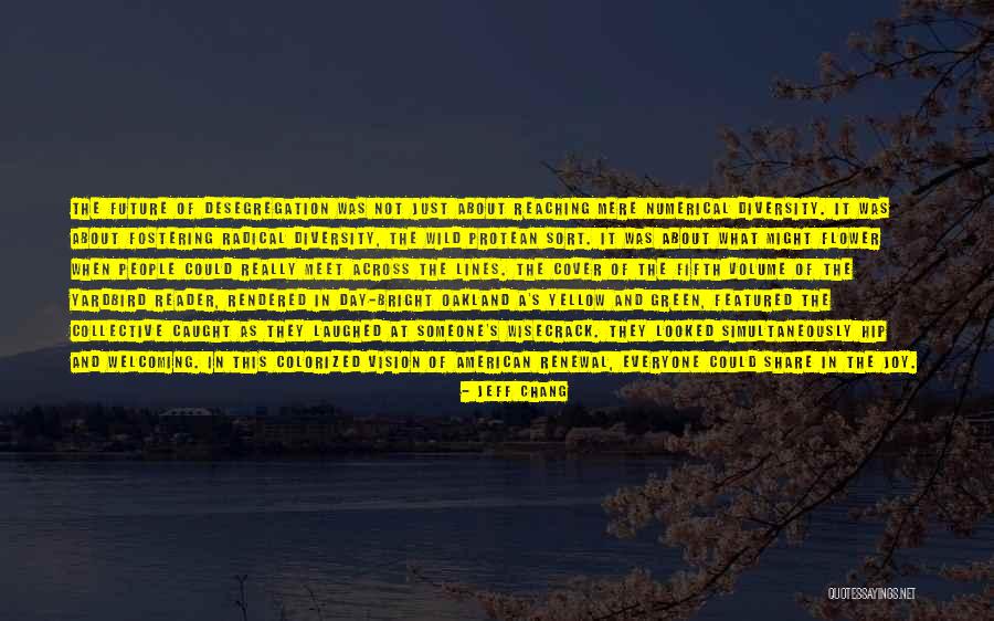 Volume Quotes By Jeff Chang Volume Quotes By Jeff Chang