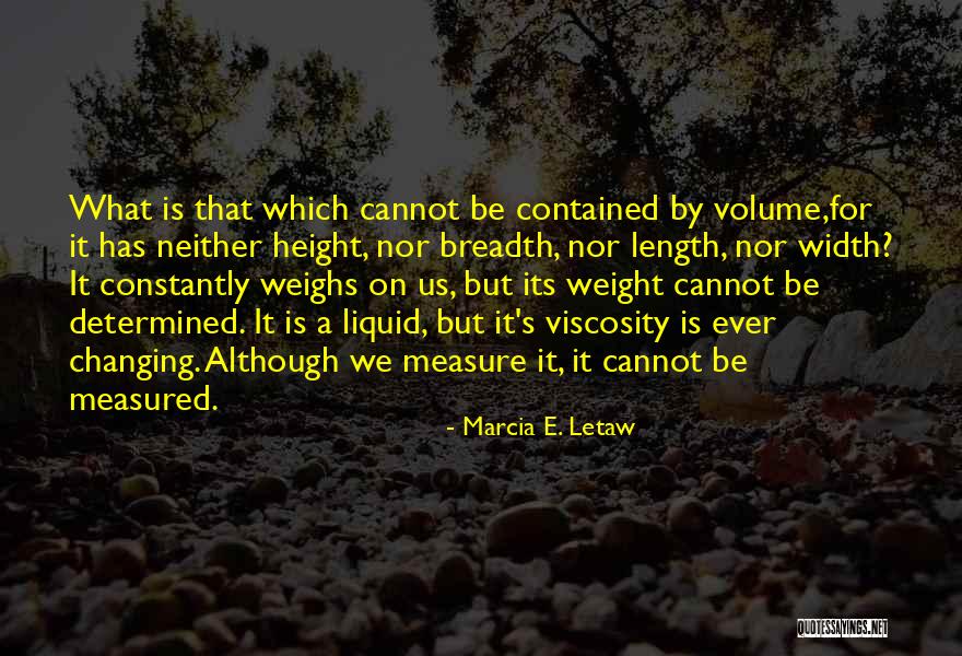 Volume Quotes By Marcia E. Letaw Volume Quotes By Marcia E. Letaw