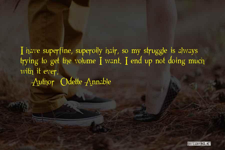 Volume Quotes By Odette Annable