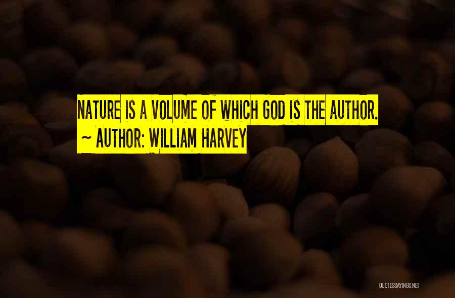 Volume Quotes By William Harvey