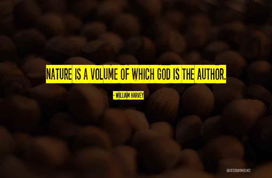 Volume Quotes By William Harvey Volume Quotes By William Harvey