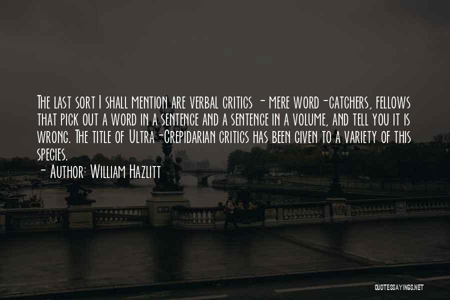 Volume Quotes By William Hazlitt