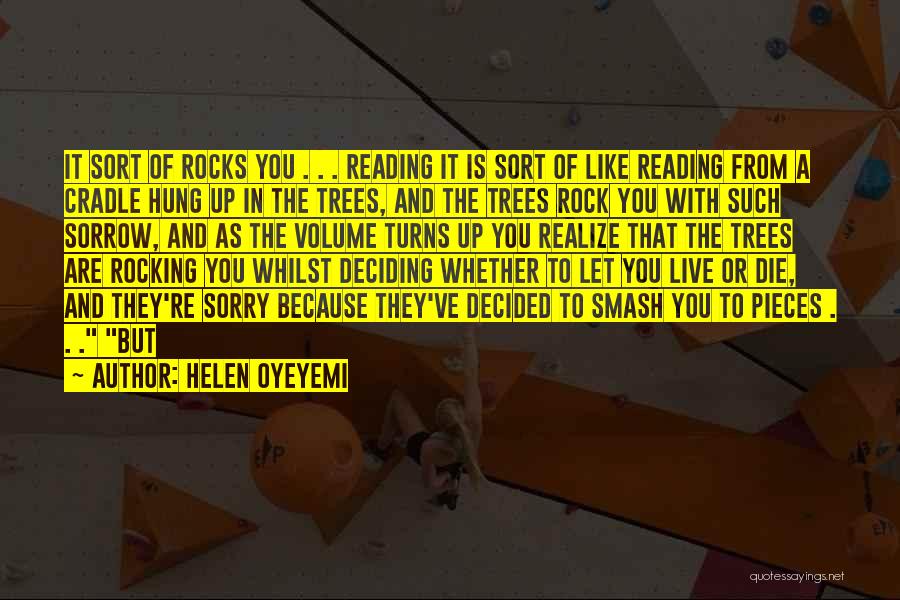 Volume Up Quotes By Helen Oyeyemi