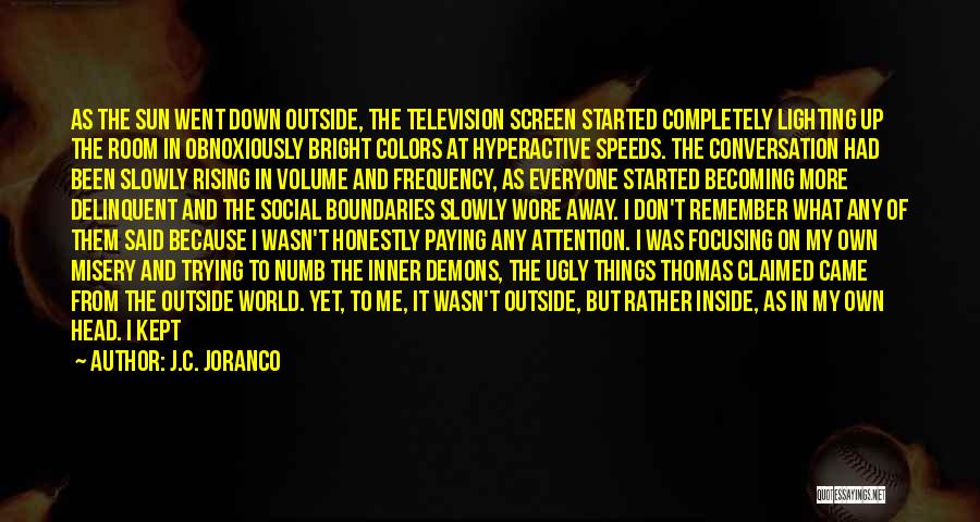 Volume Up Quotes By J.C. Joranco