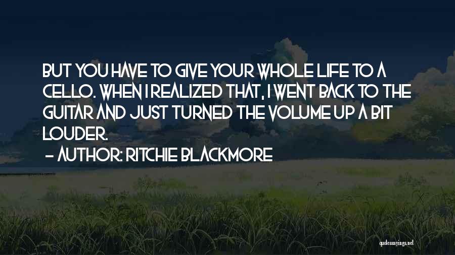 Volume Up Quotes By Ritchie Blackmore