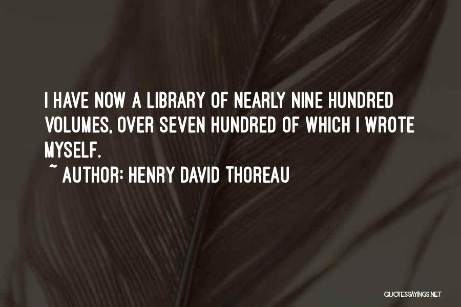 Volumes Quotes By Henry David Thoreau