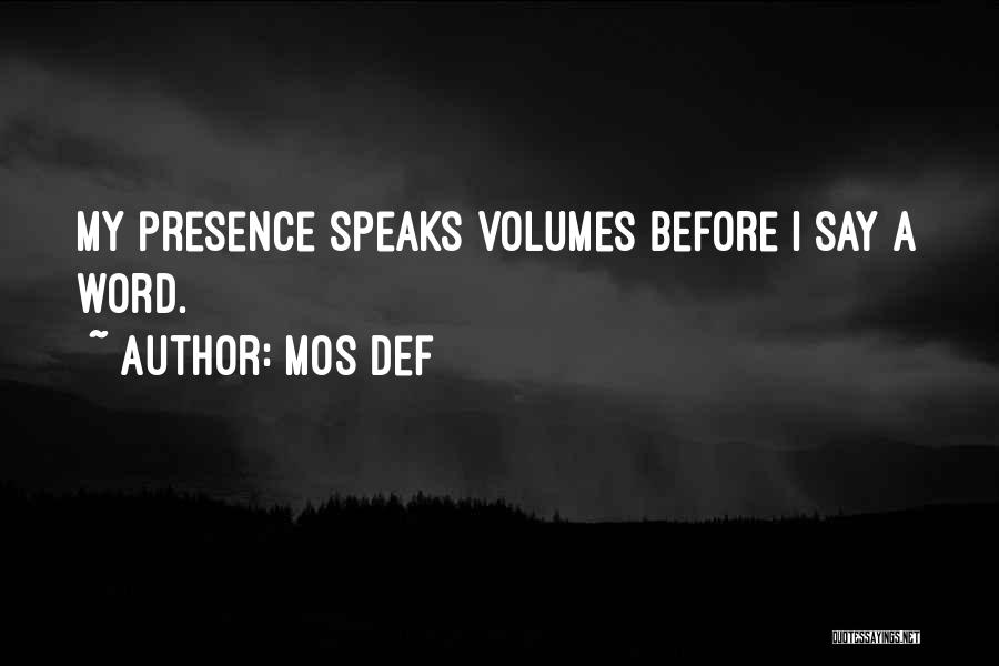 Volumes Quotes By Mos Def