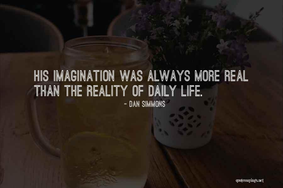 Volumizer Quotes By Dan Simmons Volumizer Quotes By Dan Simmons