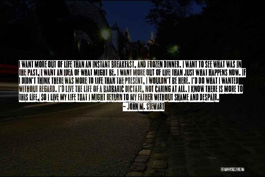 Volumnia Gaul Quotes By John M. Stewart Volumnia Gaul Quotes By John M. Stewart