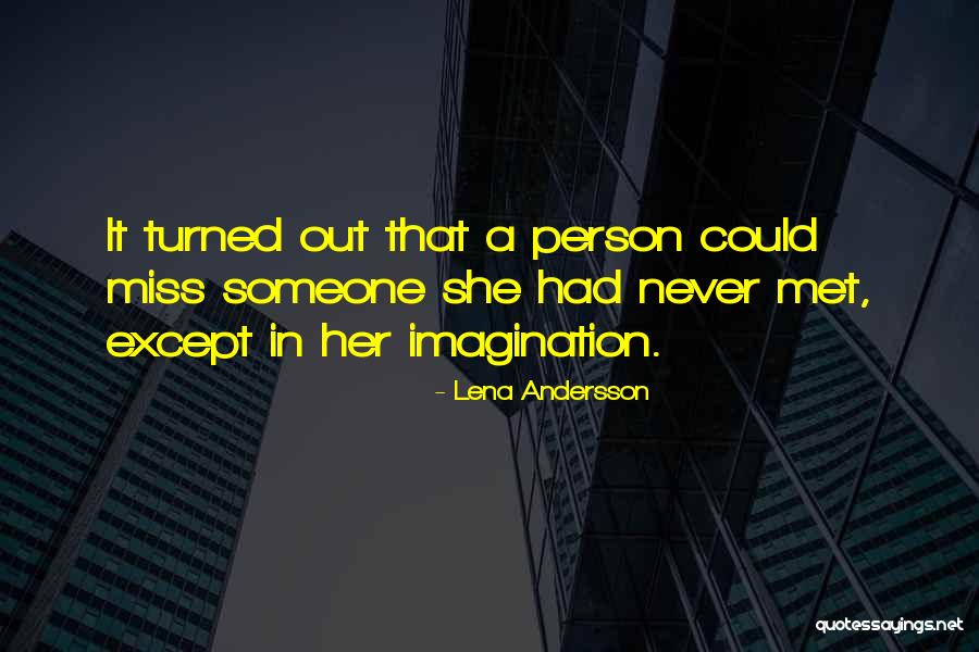 Volun Quotes By Lena Andersson Volun Quotes By Lena Andersson