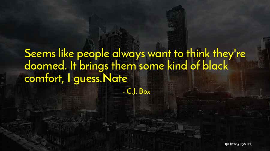 Voluntarily Quit Quotes By C.J. Box Voluntarily Quit Quotes By C.J. Box