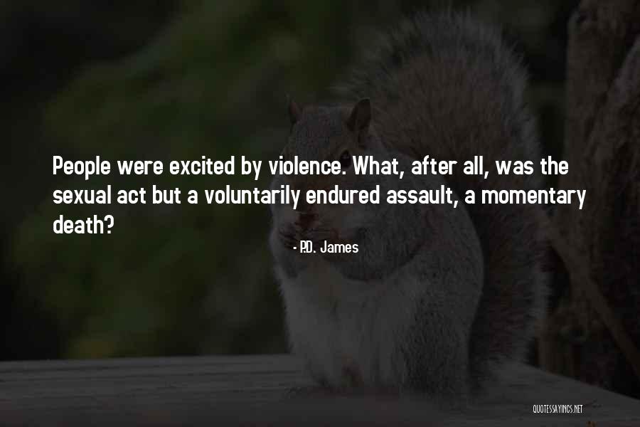 Voluntarily Quotes By P.D. James Voluntarily Quotes By P.D. James