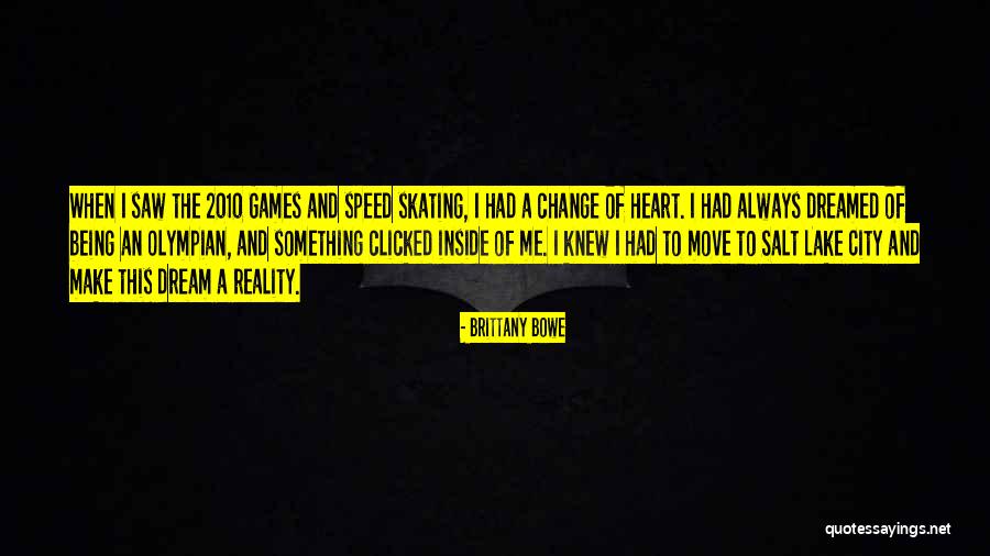 Voluntarist Individualism Quotes By Brittany Bowe Voluntarist Individualism Quotes By Brittany Bowe