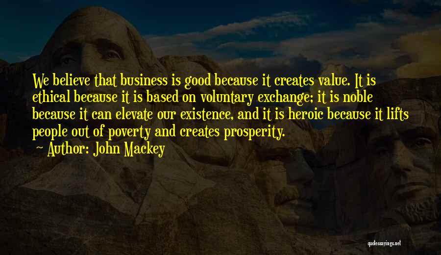 Voluntary Exchange Quotes By John Mackey