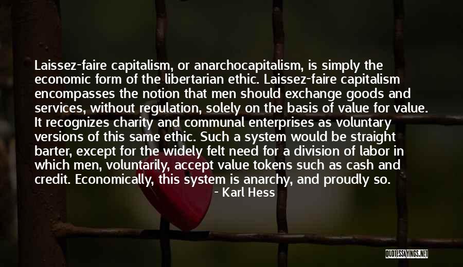 Voluntary Exchange Quotes By Karl Hess