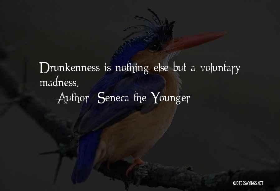 Voluntary Madness Quotes By Seneca The Younger