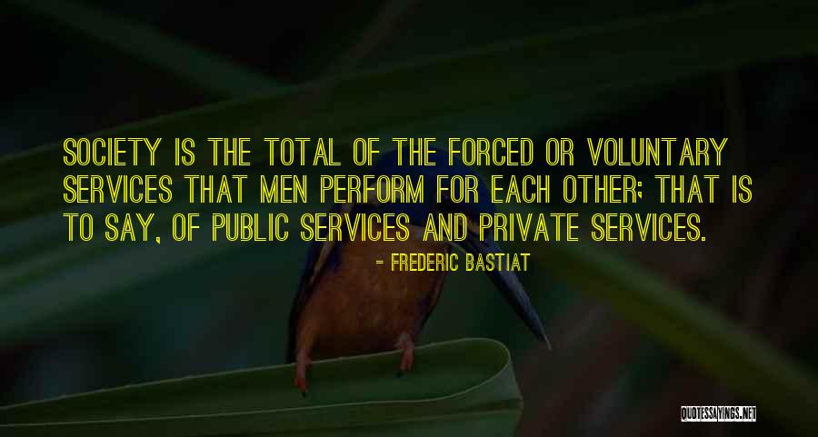 Voluntary Society Quotes By Frederic Bastiat Voluntary Society Quotes By Frederic Bastiat