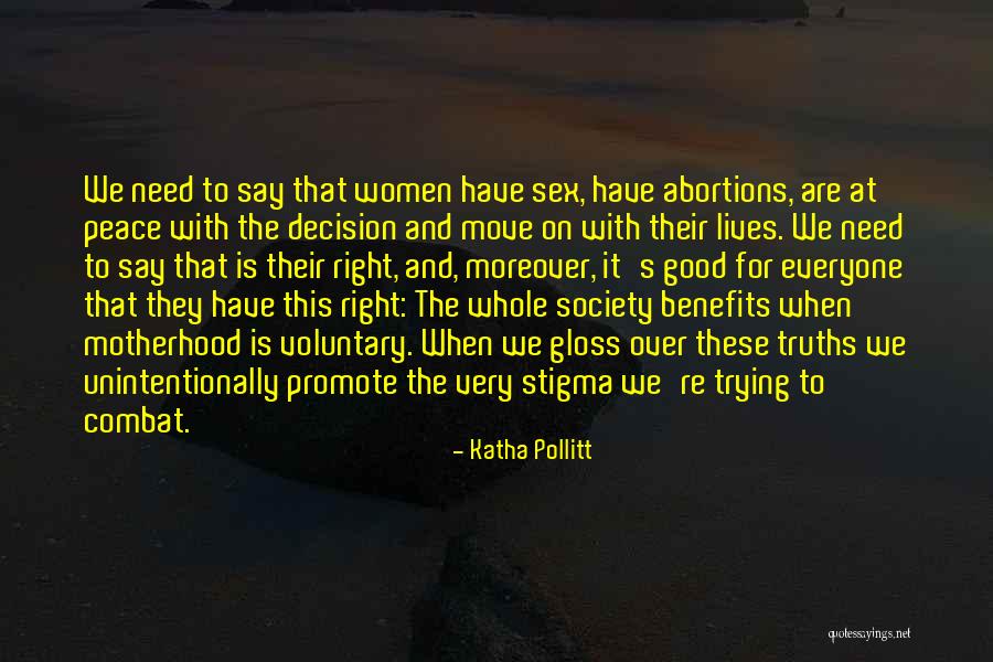 Voluntary Society Quotes By Katha Pollitt Voluntary Society Quotes By Katha Pollitt