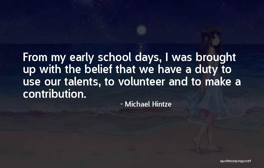 Volunteer Contribution Quotes By Michael Hintze Volunteer Contribution Quotes By Michael Hintze