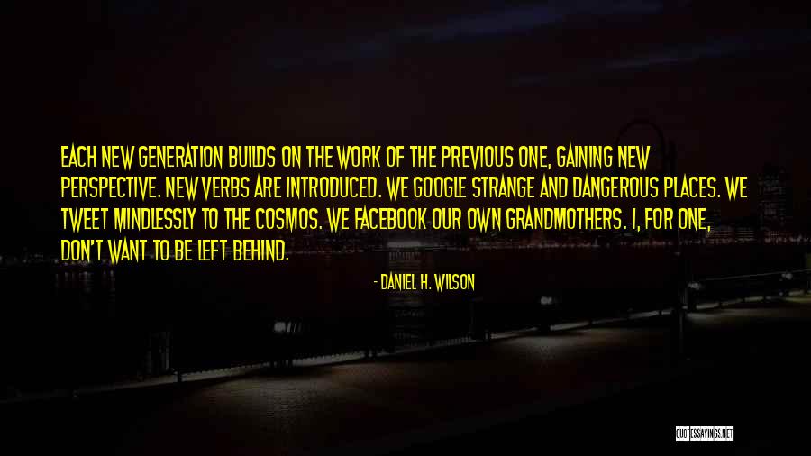 Volunteer Coordinator Quotes By Daniel H. Wilson Volunteer Coordinator Quotes By Daniel H. Wilson
