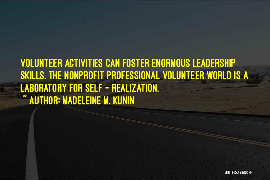 Volunteer Leadership Quotes By Madeleine M. Kunin
