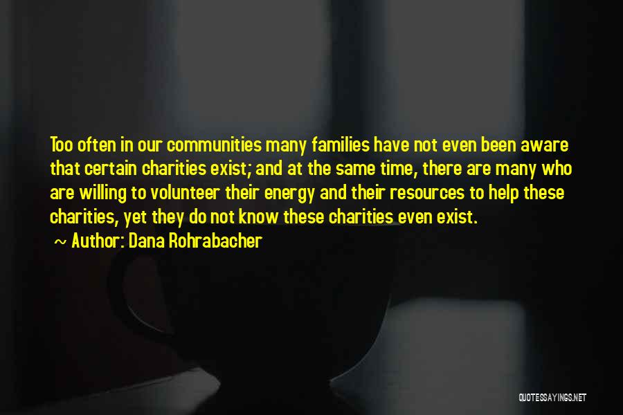 Volunteer Quotes By Dana Rohrabacher