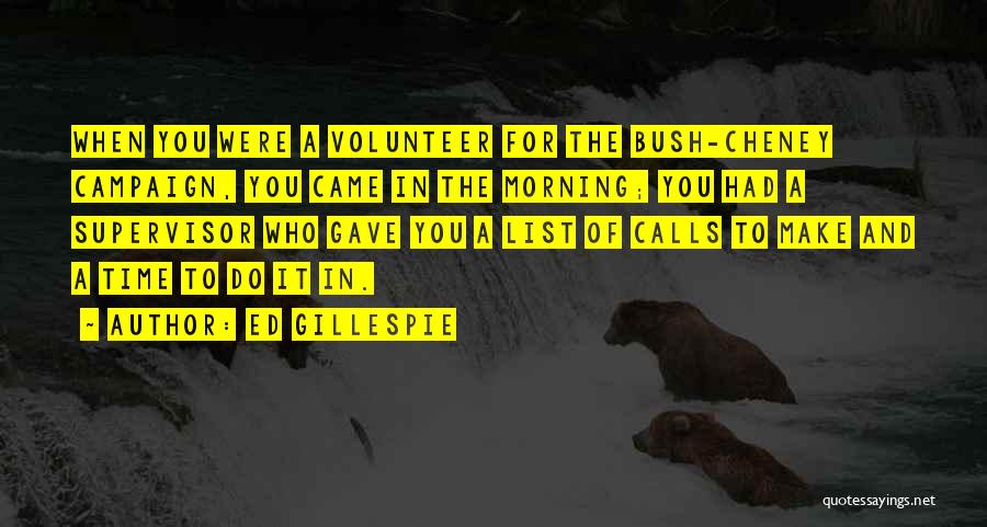 Volunteer Quotes By Ed Gillespie