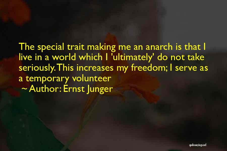 Volunteer Quotes By Ernst Junger